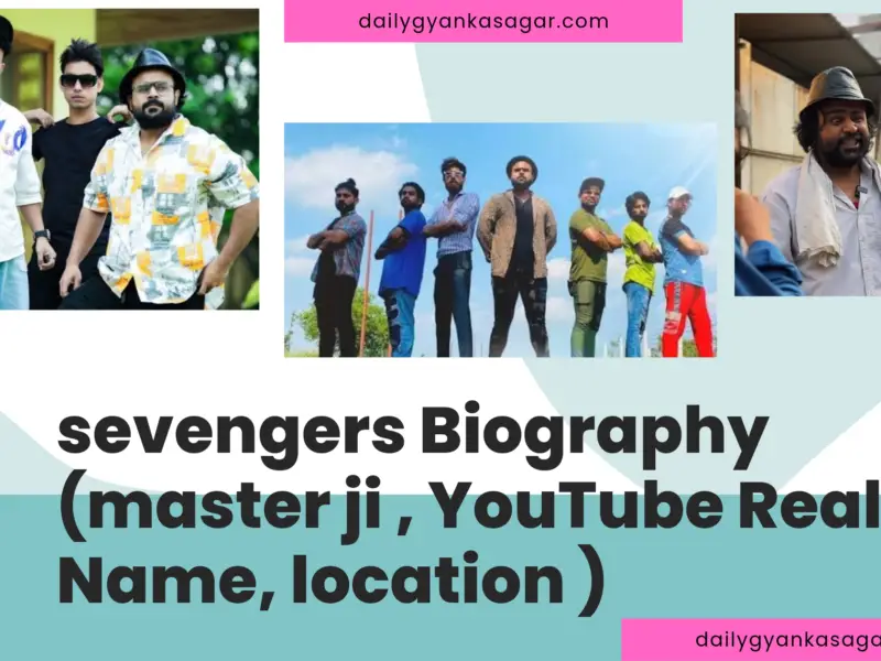 Sevengers Biography (master ji, YouTube Real Name, location)