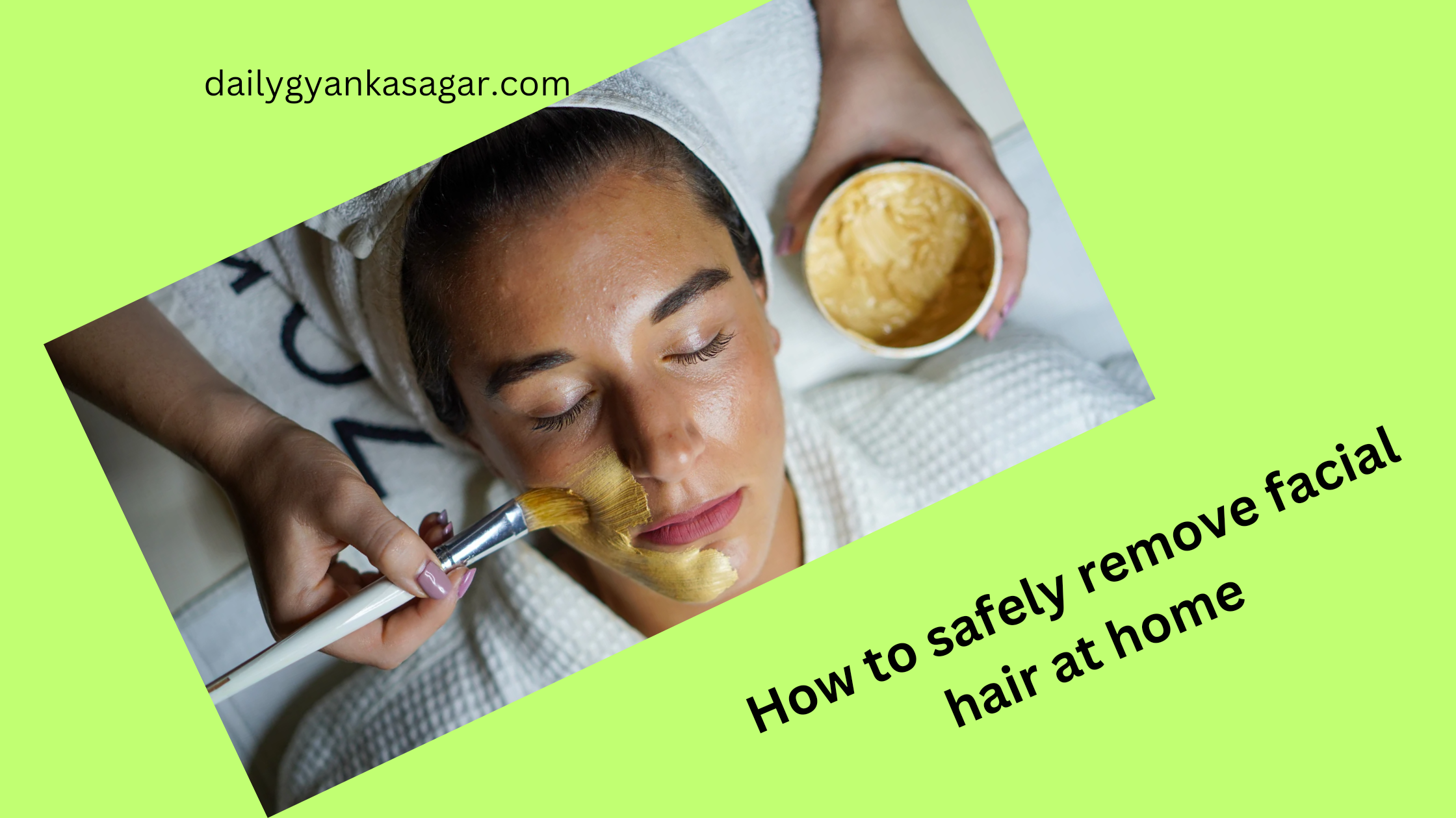 How to safely remove facial hair at home