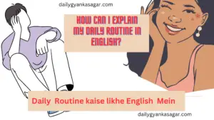 How can I explain my daily routine in English? 