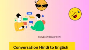 Conversation Hindi to English 