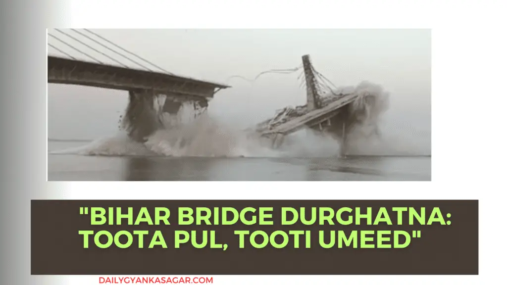 Bihar Bridge Durghatna