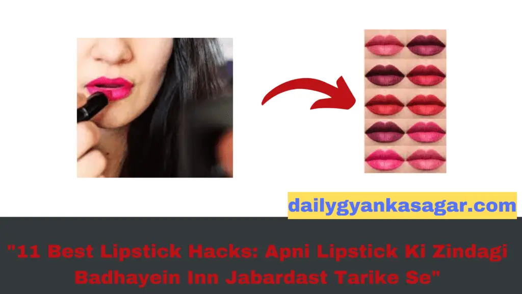 11 Best Lipstick Hacks