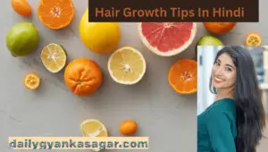 Hair Growth Tips at Home In Hindi