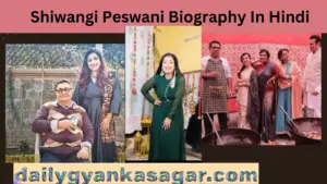 Shiwangi Peswani Biography In Hindi 