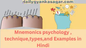 Mnemonics psychology , technique,types,and Examples in Hindi 