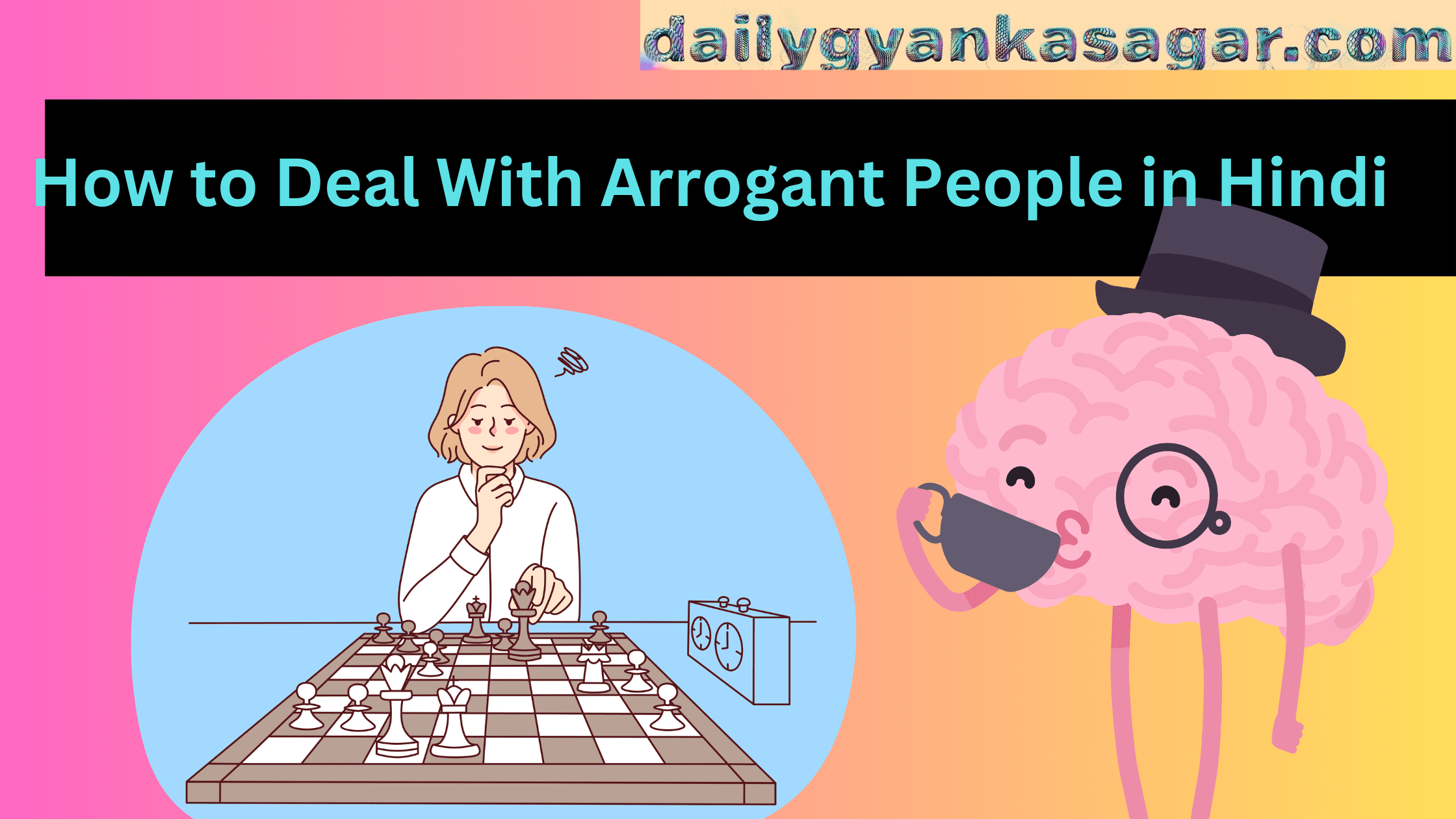 How to Deal With Arrogant People in Hindi
